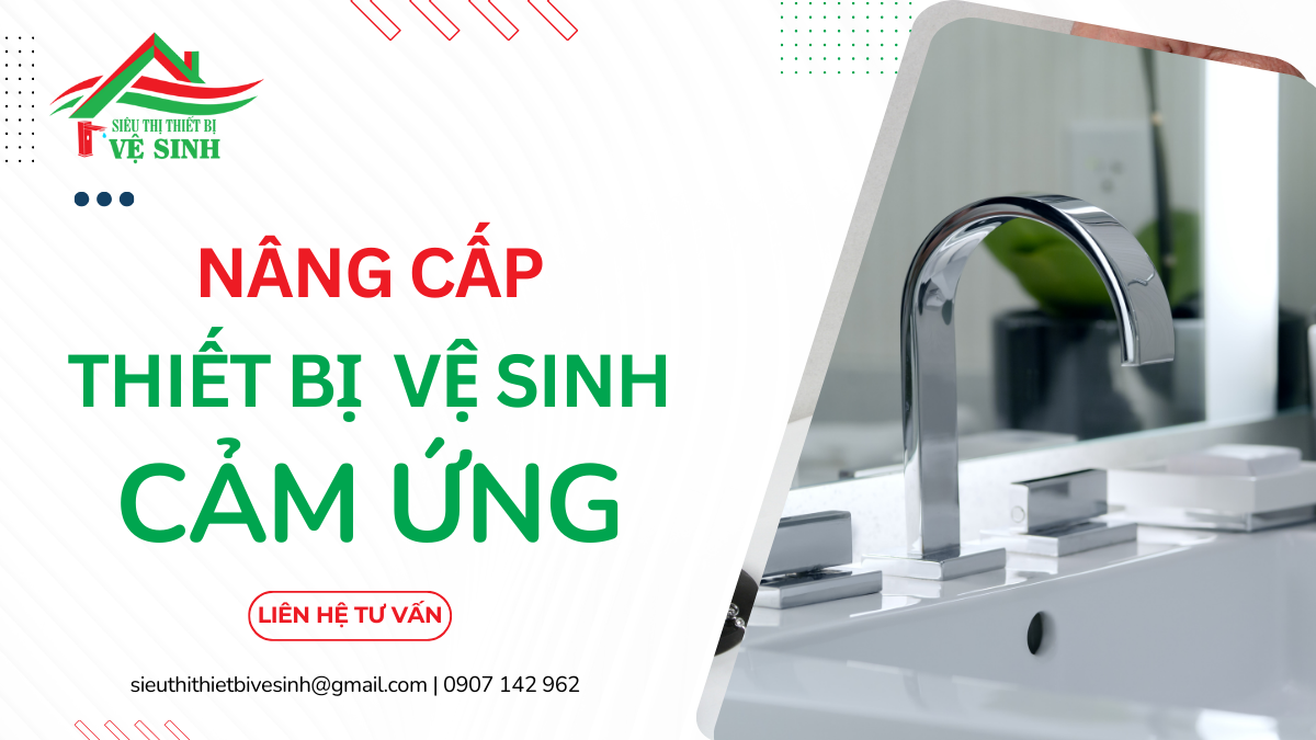 Nâng Cấp Thiết Bị Vệ Sinh Thông Minh
